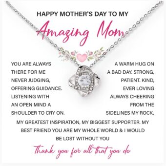 Happy Mother's Day To My Amazing Mom Necklace From Son Or Daughter, Love Knot Necklaces For Mom, Beautiful Mom Jewelry For Women With Lovely...