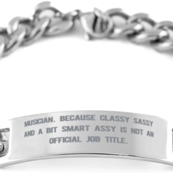 Gag Musician Gifts, Musician. Because Classy Sassy and a Bit Smart, Sarcastic Cuban Chain Bracelet For Men Women From Friends, Cuban link bracelet, Havana, Jewelry, Fashion, Accessories