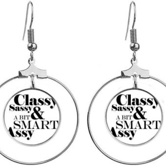 Classy Sassy & A Bit Smart Assy Quote Earrings Dangle Hoop Jewelry Drop Circle