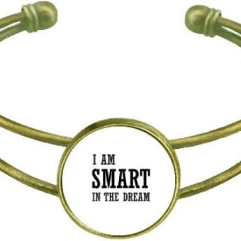 I Am Smart In The Dream Art Deco Gift Fashion Bracelet Bangle Retro Open Cuff Jewelry