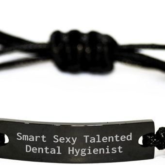 Smart Sexy Talented Dental Hygienist Rope Bracelet Gifts for Birthday - Inspirational Quote Jewelry for Women